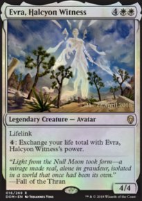 Evra, Halcyon Witness - Prerelease Promos