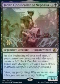 Jadar, Ghoulcaller of Nephalia - Prerelease Promos