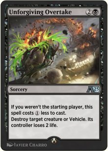 Unforgiving Overtake - Alchemy: Exclusive Cards