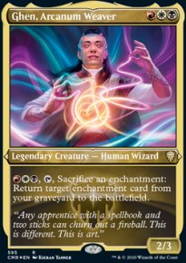 Ghen, Arcanum Weaver 2 - Commander Legends