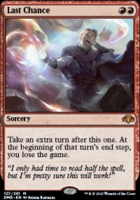 Last Chance 1 - Dominaria Remastered