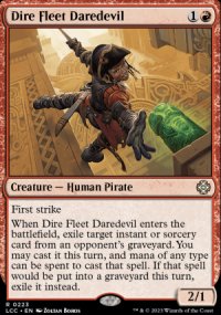 Dire Fleet Daredevil - The Lost Caverns of Ixalan Commander Decks