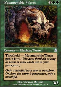 Metamorphic Wurm - 