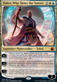 Teferi, Who Slows the Sunset - 