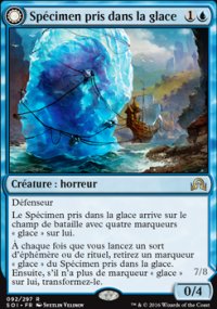 Spcimen pris dans la glace<br>Horreur veille